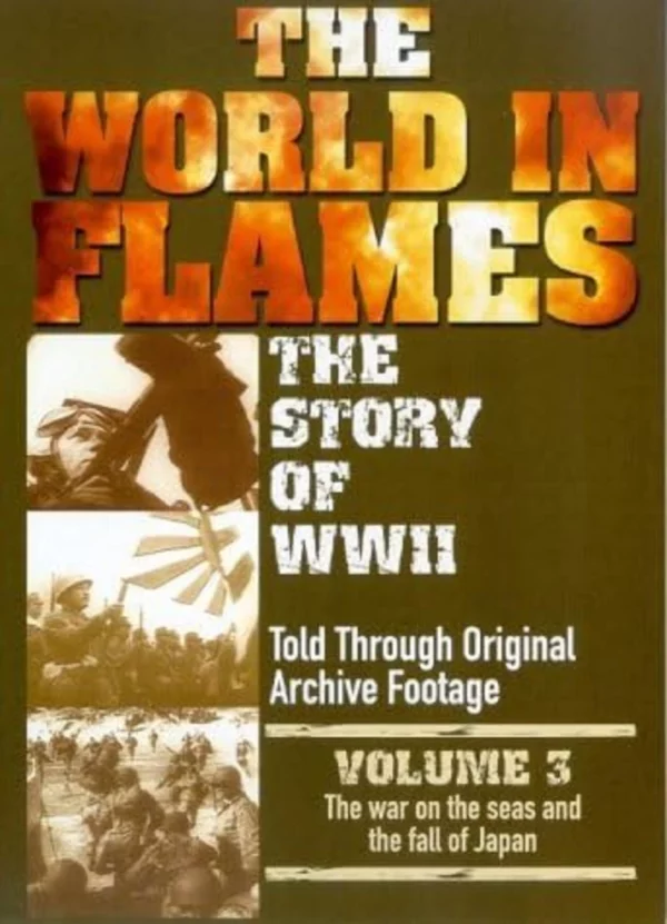 The World In Flames - The Story Of World War 2: Volume 3 Delta 2002 DVD