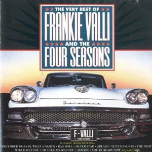 Very Best of Frankie Valli and The Four Seasons Frankie Valli & the Four Seasons