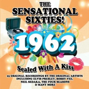 The Sensational Sixties! 1962 Sealed With A Kiss Various 2013 CD Top-quality