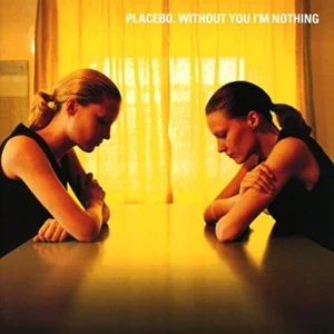 Without You I'm Nothing Placebo 2002 CD Top-quality Free UK shipping