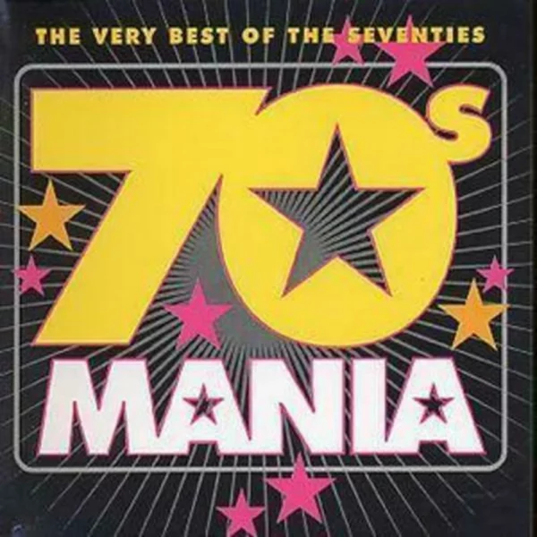 70s Mania: The Very Best Of The Seventies Various Artists 2001 CD Top-quality