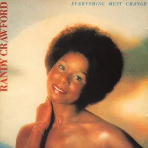 Everything Must Change Randy Crawford 1976 CD Top-quality Free UK shipping