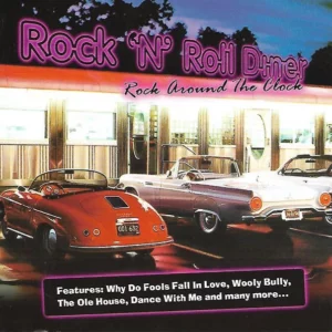 Rock 'N' Roll Diner - Rock Around The Clock Various 2004 CD Top-quality