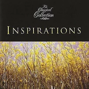 The Classical Collection - Inspirations Various Composers 2007 CD Top-quality