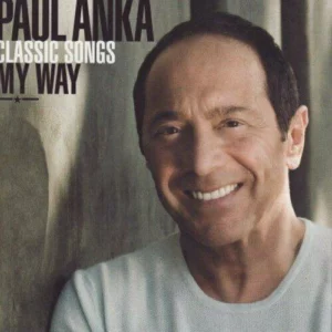 Classic Songs My Way Paul Anka 2007 CD Top-quality Free UK shipping