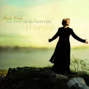 All That Really Matters Sheila Walsh 2003 CD Top-quality Free UK shipping