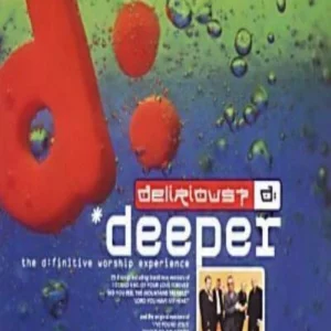 Deeper : The D:Finitive Worship Experience Delirious? 1994 CD Top-quality