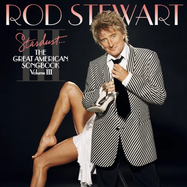 The Great American Songbook Vol.3 Rod Stewart 2004 CD Top-quality