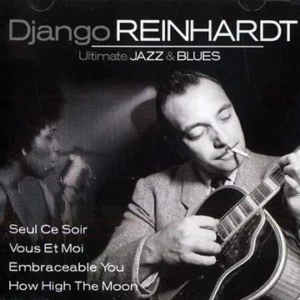 Ultimate Jazz & Blues: Django Reinhardt Django Reinhardt 2004 CD Top-quality