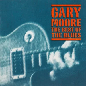 Gary Moore - The Best Of The Blues Gary Moore 2002 CD Top-quality