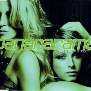 Bananarama - Move In My Direction Bananarama 2005 CD Top-quality