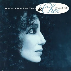 If I Could Turn Back Time - Cher's Greatest Hits Cher 1999 CD Top-quality