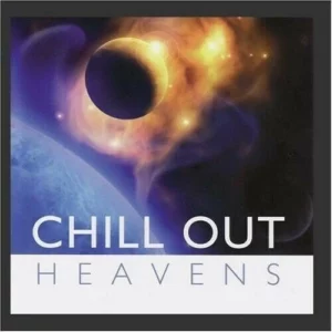 Chill Out - Heavens Global Journey 2013 CD Top-quality Free UK shipping