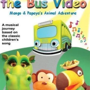 The Wheels On The Bus - Mango And Papaya's Animal Adventure Roger Daltrey 2006