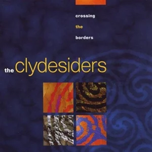 Crossing the Borders Clydesiders 1997 CD Top-quality Free UK shipping