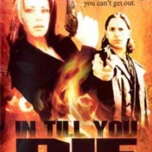 In Till You Die Peter Jay Fernandez 2003 DVD Top-quality Free UK shipping