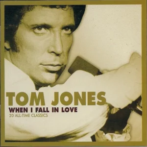 When I Fall In Love (20 All-Time Classics) Tom Jones 2005 CD Top-quality