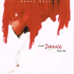 Come Dance With Me Nancy Hays (2) 2001 CD Top-quality Free UK shipping