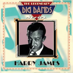 The Legendary Big Bands Series Harry James 2008 CD Top-quality Free UK shipping