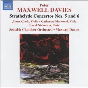 Strathclyde Concertos Nos. 5 and 6 Scottish Chamber Orchestra 2013 CD