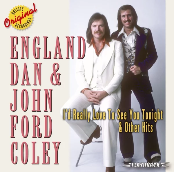 I'd Really Love To See You Tonight and other hits John Ford England Dan/Coley CD