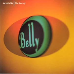 Sweet Ride | The Best Of Belly Belly 2002 CD Top-quality Free UK shipping