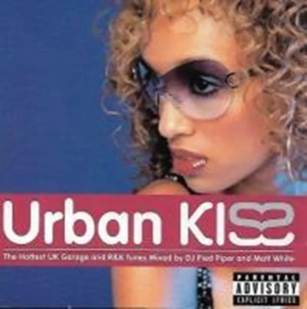 Urban Kiss - Hottest UK garage and R&B Tunes Mixed by DJ Pied Piper and Matt Whi