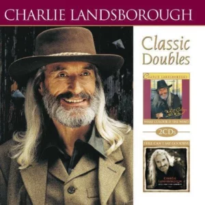 What Colour Is the Wind / Still Can't Say Goodbye Charlie Landsborough 2009 CD