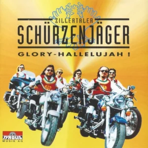 Glory-Hallelujah ! Zillertaler Schürzenjäger CD Top-quality Free UK shipping