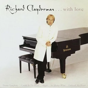 ...With Love Richard Clayderman 2006 CD Top-quality Free UK shipping