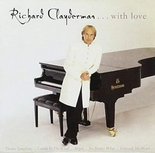 ...With Love Richard Clayderman 2006 CD Top-quality Free UK shipping