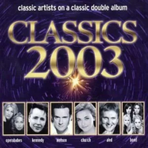 Classics 2003 Various Artists 2002 CD Top-quality Free UK shipping