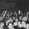 C’mon You Know Liam Gallagher 2022 CD Top-quality Free UK shipping