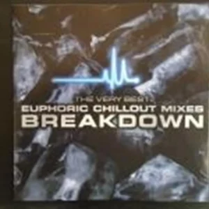 The Very Best Euphoric Chillout Mixes Breakdown Various Artists 2002 CD