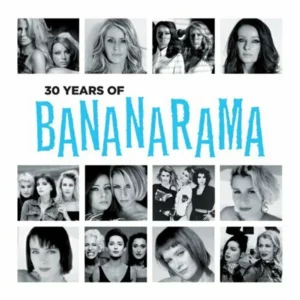 Bananarama - 30 Years of Bananarama Bananarama 2012 CD Top-quality