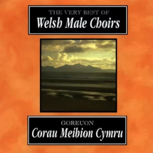 Goreuon Corau Meibion Cymru / The Very Best Of Welsh Male Choirs Various 1996 CD