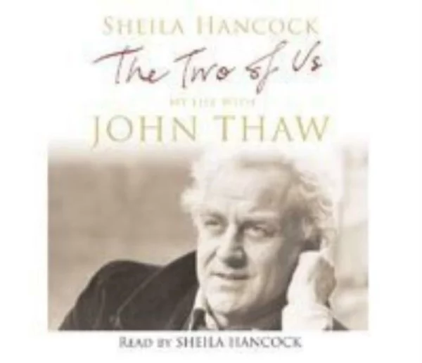 The Two of Us: My Life with John Thaw Sheila Hancock 2005 CD Top-quality