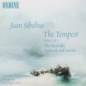 The Tempest, Suites 1 & 2, The Oceanides, Nightride And Sunrise Jean Sibelius CD