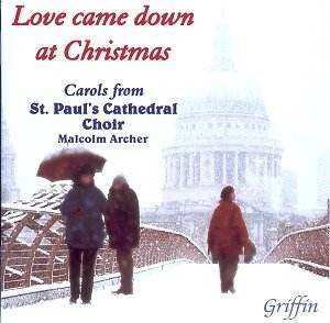 Love Came Down At Christmas St. Paul's Cathedral Choir 2005 New CD Top-quality