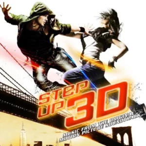 Step Up 3D - Music From The Original Motion Picture Soundtrack. Various Artists