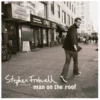 Man On The Roof Stephen Fretwell 2007 CD Top-quality Free UK shipping
