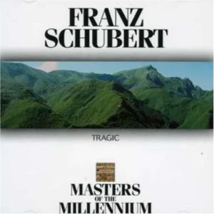 Masters Of The Millennium Tragic Franz Schubert 1999 CD Top-quality