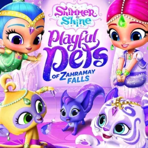 Shimmer and Shine: Playful Pets Of Zahramay Falls Farnaz Esnaashari 2018 DVD