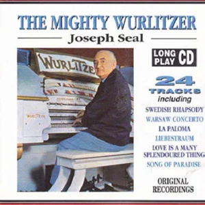 Joseph Seal - Mighty Wurlitzer Joseph Seal 1992 CD Top-quality Free UK shipping