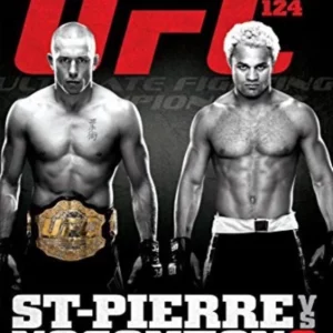 Ultimate Fighting Championship: 124 - St-Pierre Vs Koscheck 2 Georges St Pierre