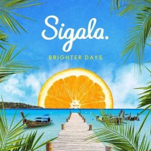Brighter Days Sigala 2018 CD Top-quality Free UK shipping