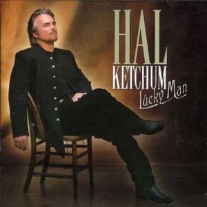 Lucky Man Hal Ketchum 2001 CD Top-quality Free UK shipping