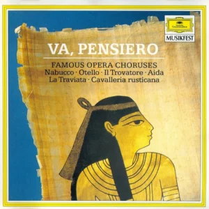 VA, PENSIERO Famous Opera Choruses