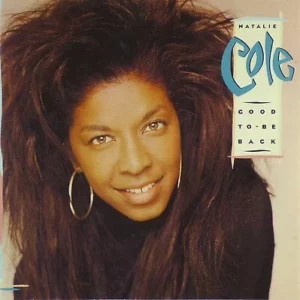 Natalie Cole - Good to be back