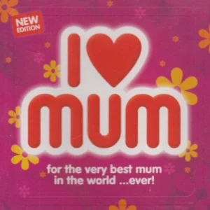 I Love Mum